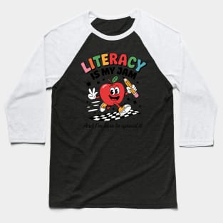Literacy Is My Jam Literacy Teacher Reading interventionist 5 Baseball T-Shirt
